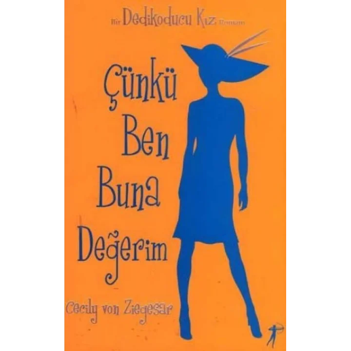 Çünkü Ben Buna Değerim