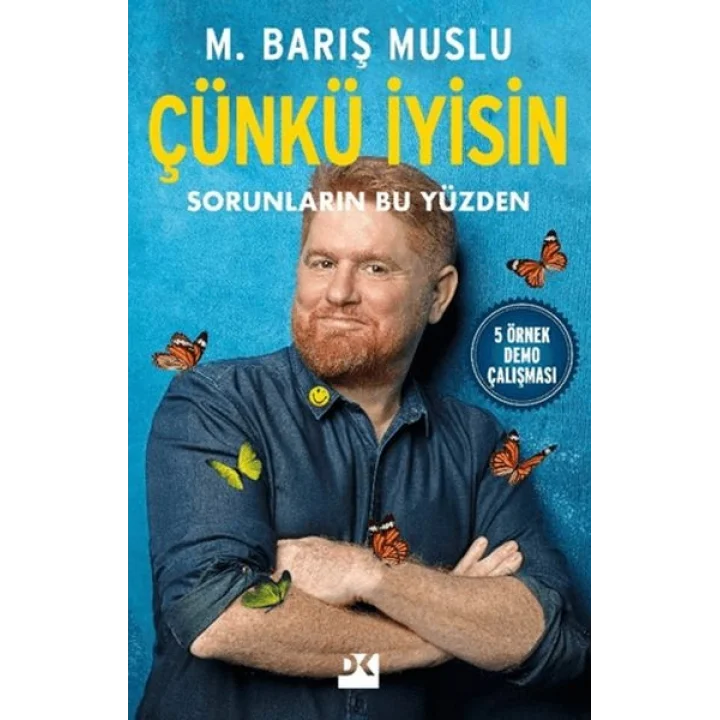 Çünkü İyisin Sorunların Bu Yüzden