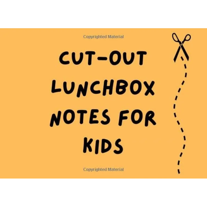 Cut-Out Lunchbox Notes for Kids: Simple Lunchbox Notes for Kindergarteners, First Graders & Young Kids, Includes Jokes, Facts, Puns, Encouragment, Love & Inspiration