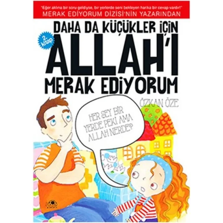 Daha Da Küçükler İçin Allahı Merak Ediyorum 2