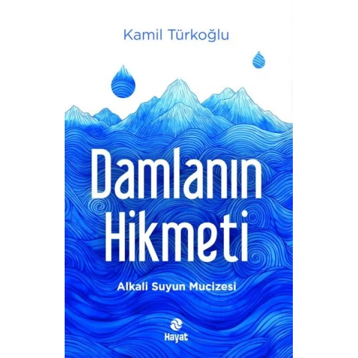 Damlanın Hikmeti
