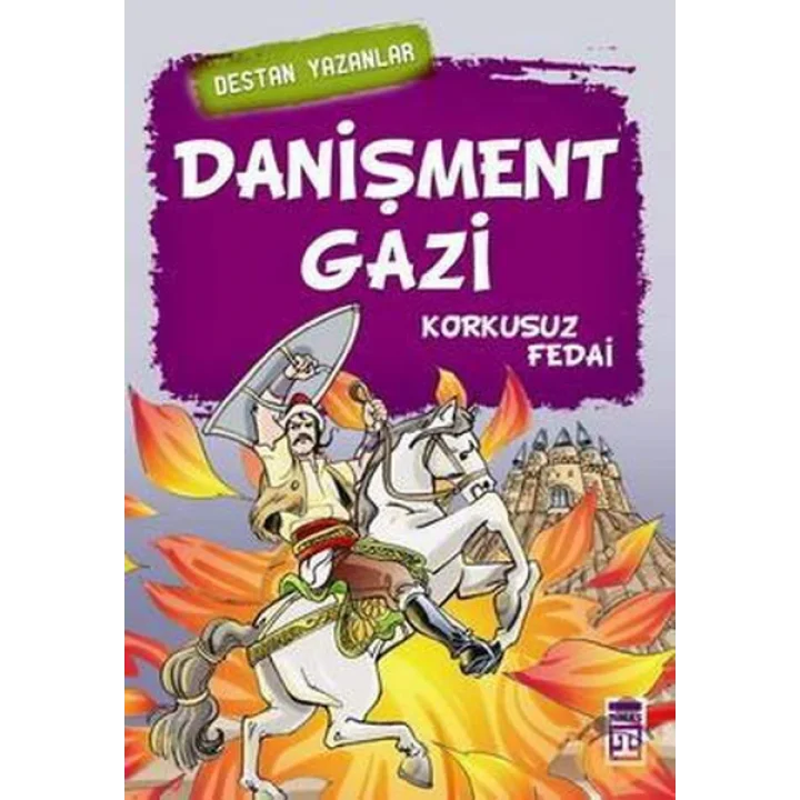 Danişment Gazi  Korkusuz Fedai