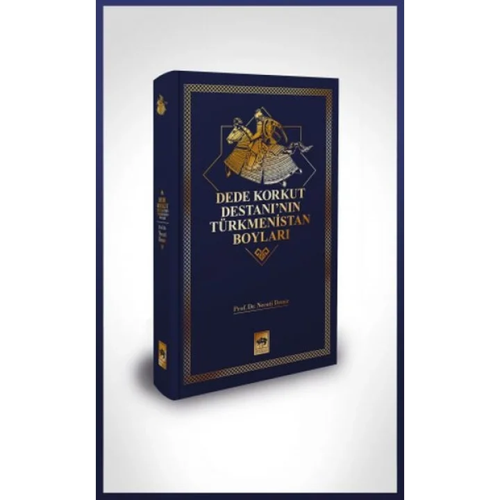 Dede Korkut Destanının Türkmenistan Boyları
