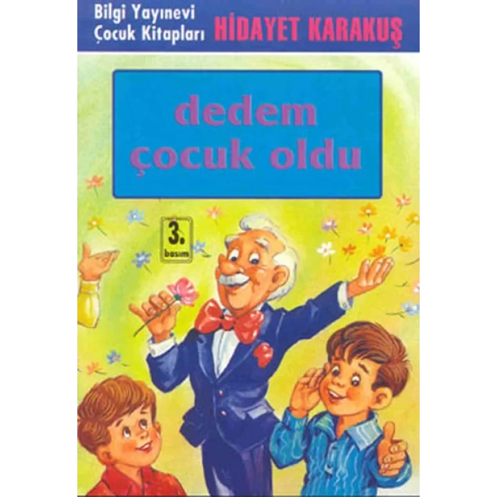 Dedem Çocuk Oldu