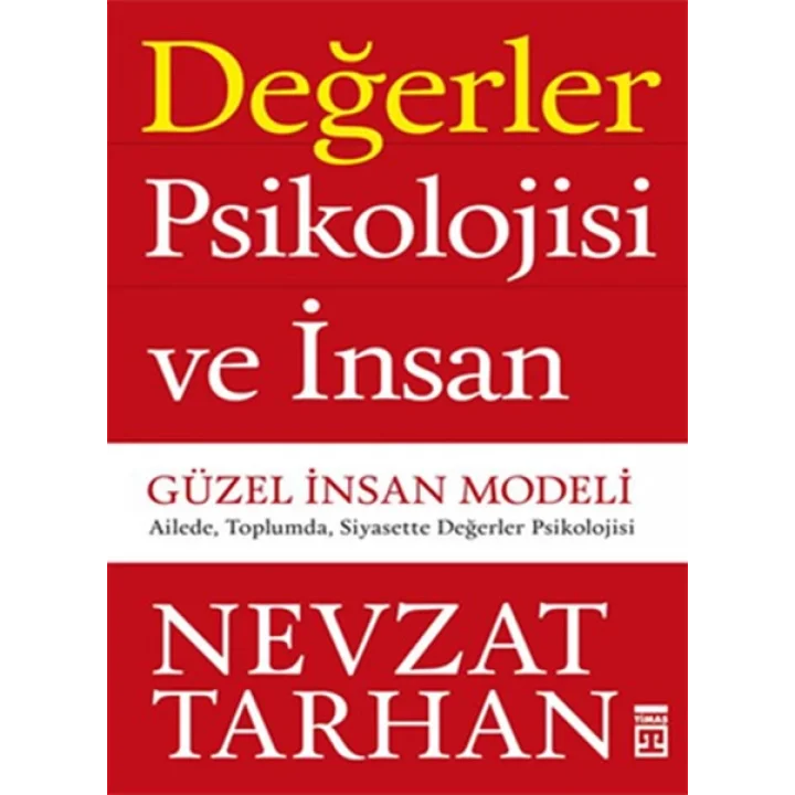 Değerler Psikolojisi ve İnsan  Güzel İnsan Modeli