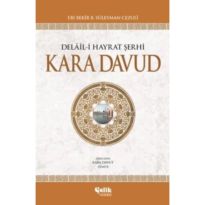 Delail-i Hayrat Şerhi Kara Davud (Ciltli)
