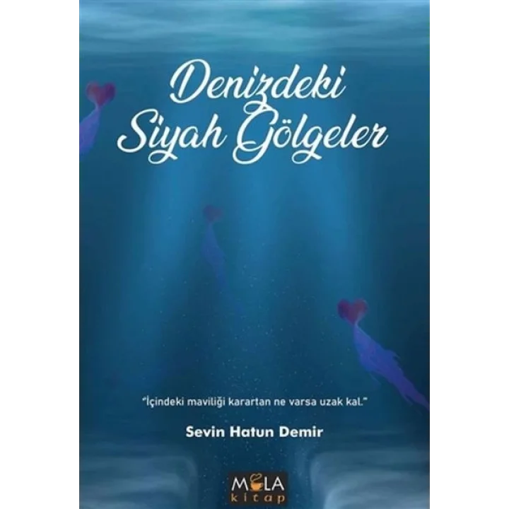 Denizdeki Siyah Gölgeler