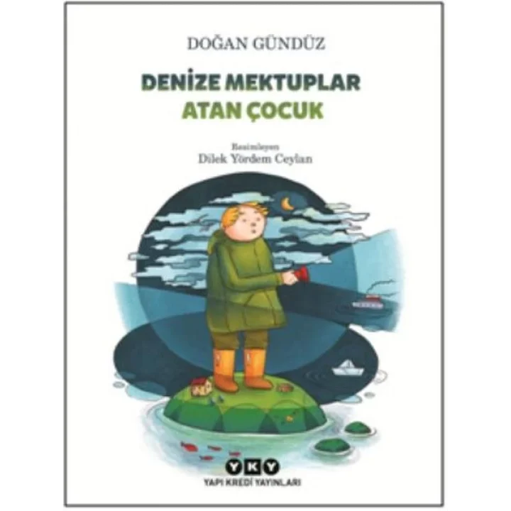 Denize Mektuplar Atan Çocuk
