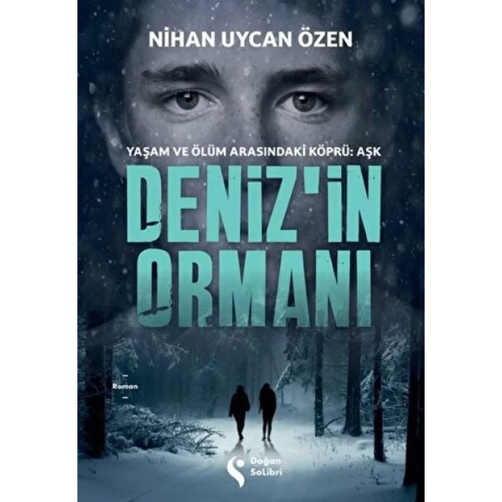 Deniz’in Ormanı