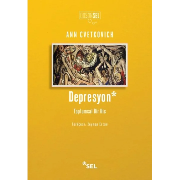 Depresyon: Toplumsal Bir His