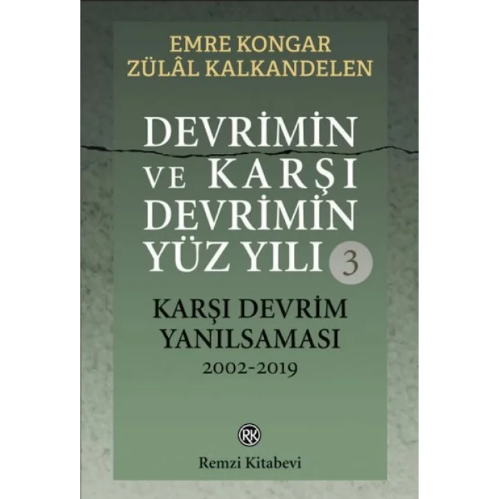 Devrimin ve Karşı Devrimin Yüz Yılı-3