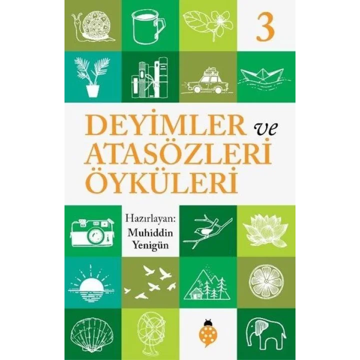 Deyimler Ve Atasözleri Öyküleri - 3