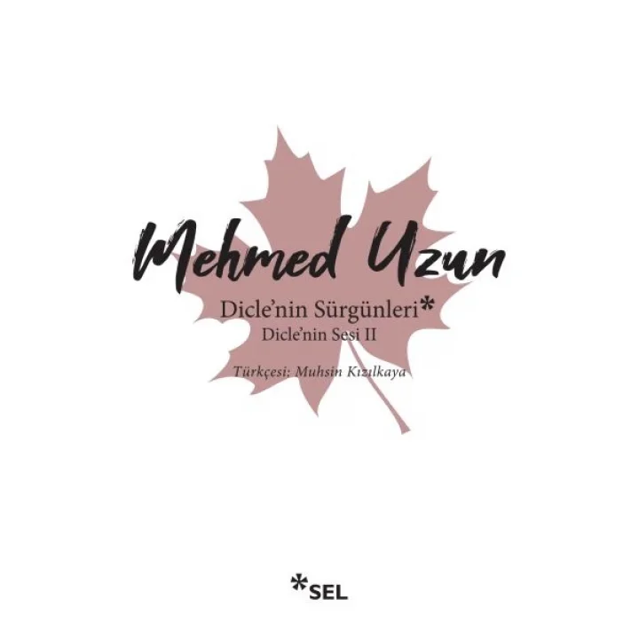Diclenin Sürgünleri - Diclenin Sesi 2