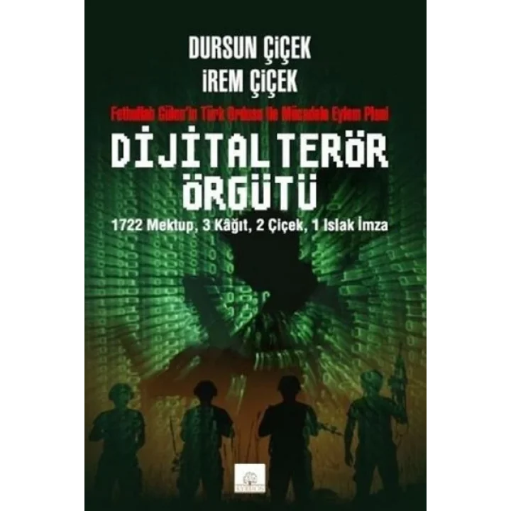 Dijital Terör Örgütü  Fethullah Gülen’in Türk Ordusu ile Mücadele Eylem Planı