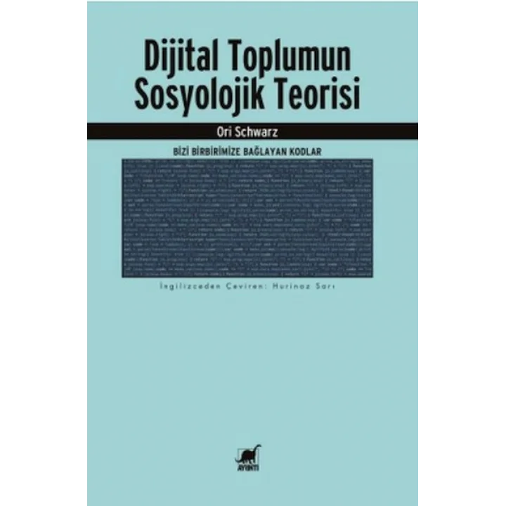 Dijital Toplumun Sosyolojik Teorisi