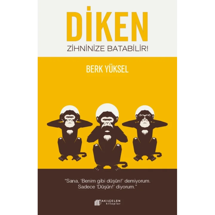 Diken Zihninize Batabilir