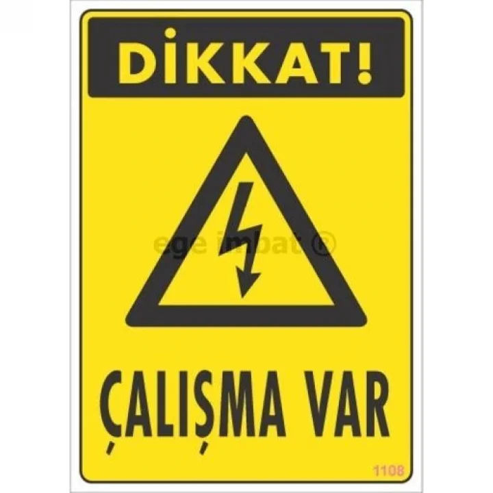 Mey İthalat® Dikkat Çalışma Var Uyarı Levhası 17,5x25 KOD:1108