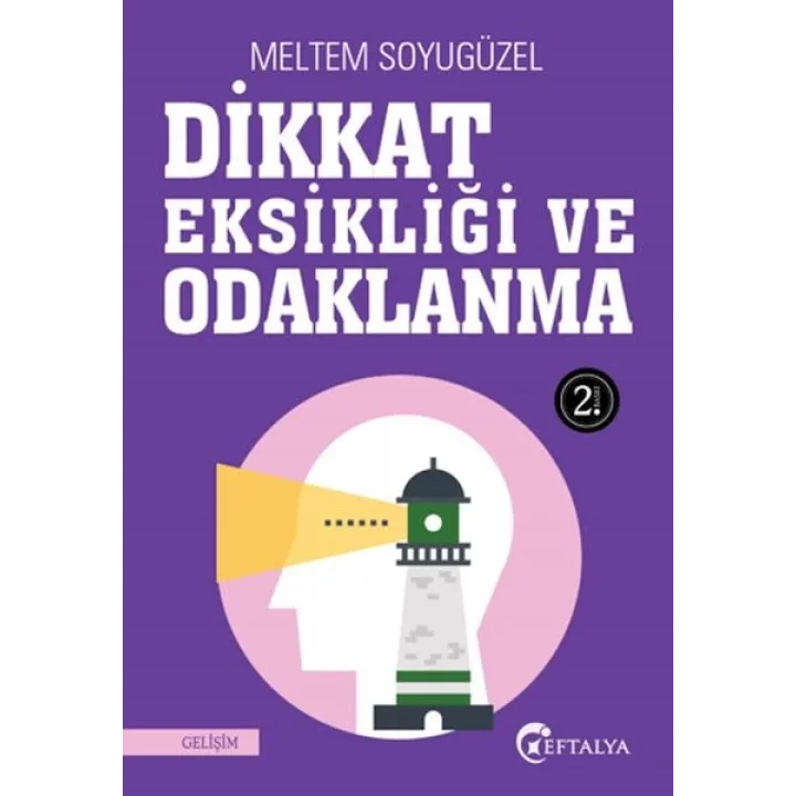 Dikkat Eksikliği ve Odaklanma