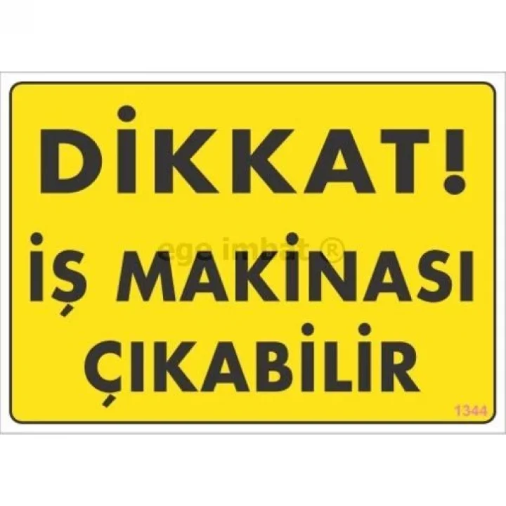 Mey İthalat® Dikkat İş Makinası Çıkabilir Sarı Uyarı Levhası 25x35 KOD:1344