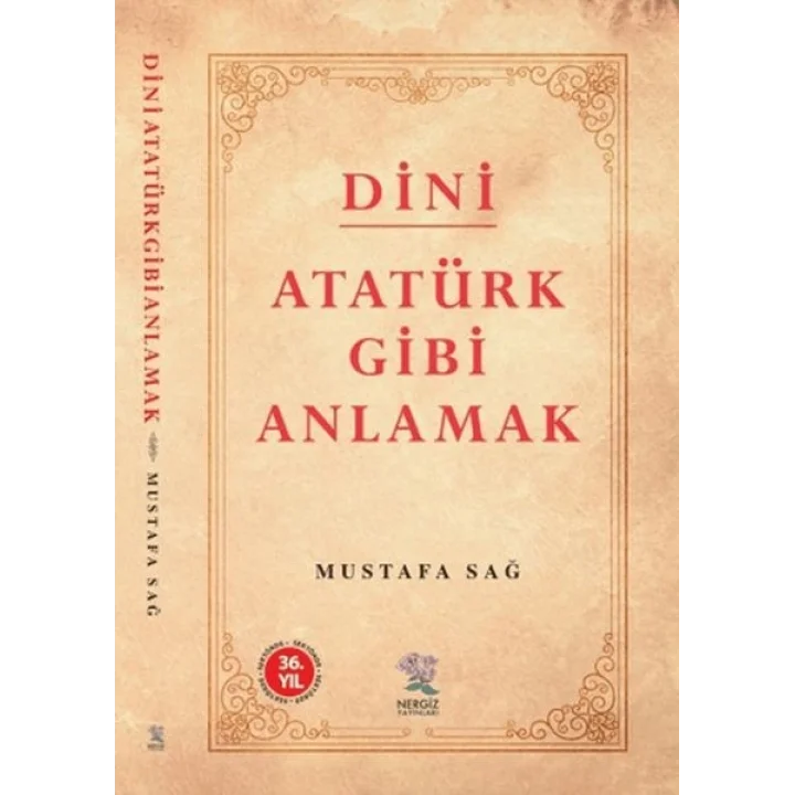 Dini Atatürk Gibi Anlamak
