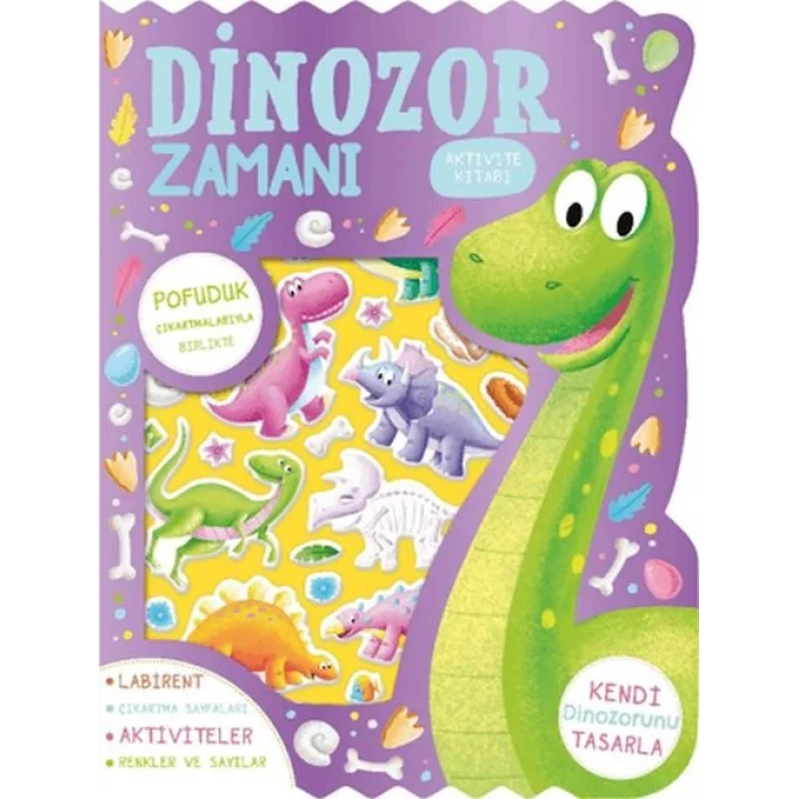 Dinozor Zamanı - Çıkartmalı Aktivite Kitabı