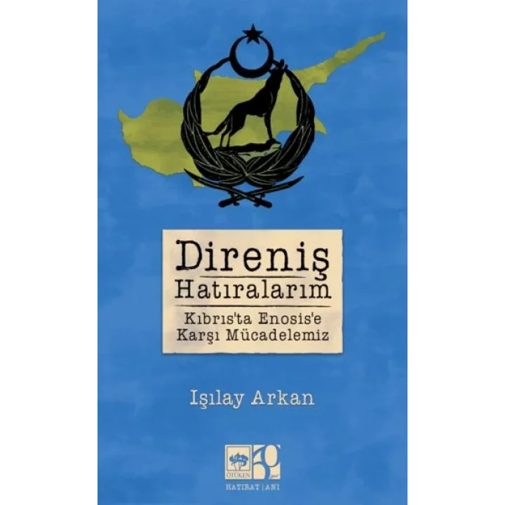 Direniş Hatıralarım