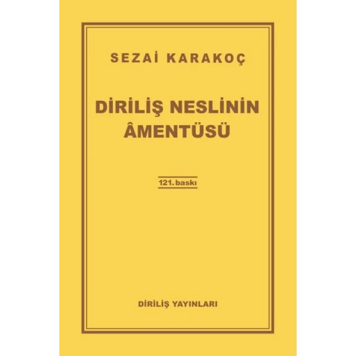 Diriliş Neslinin Amentüsü