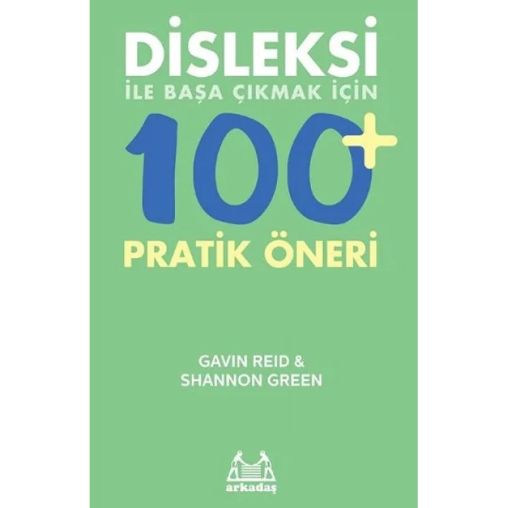 Disleksi ile Başa Çıkmak İçin 100+ Pratik Öneri