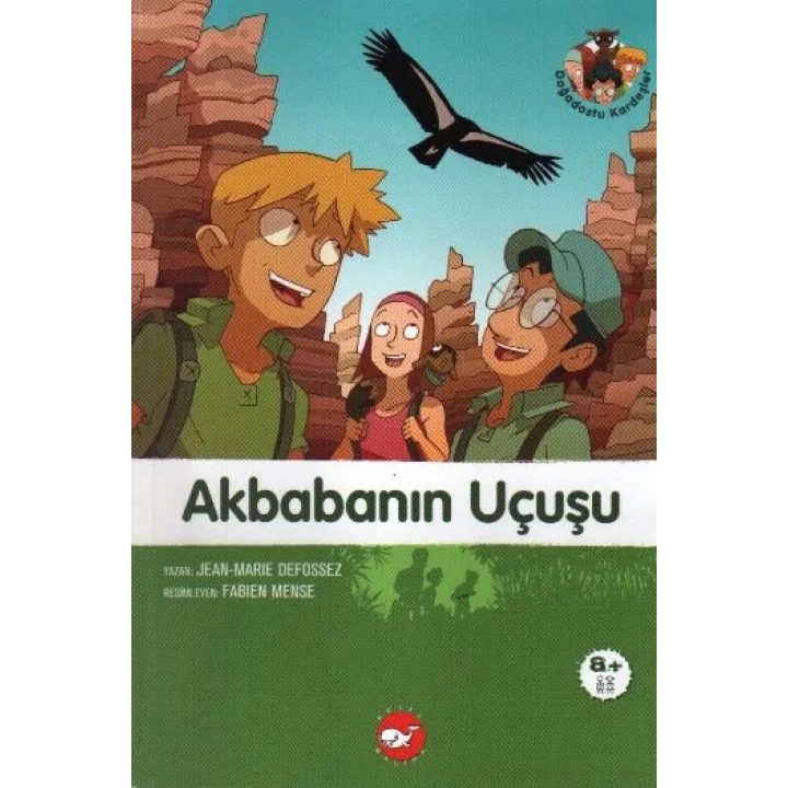 Doğadostu Kardeşler 04 - Akbabanın Uçuşu