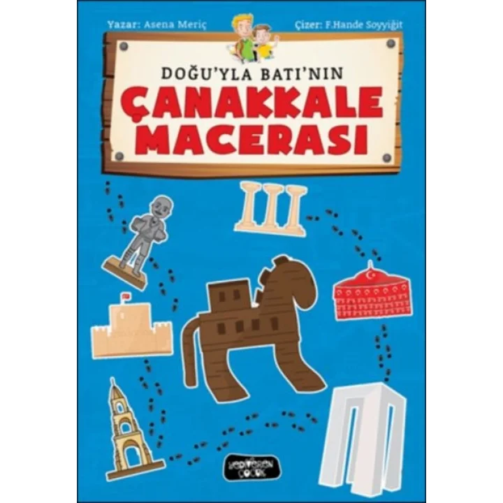 Doğuyla Batının Çanakkale Macerası