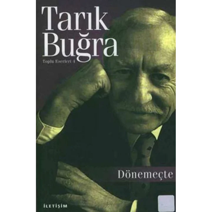 Dönemeçte - Toplu Eserleri 4