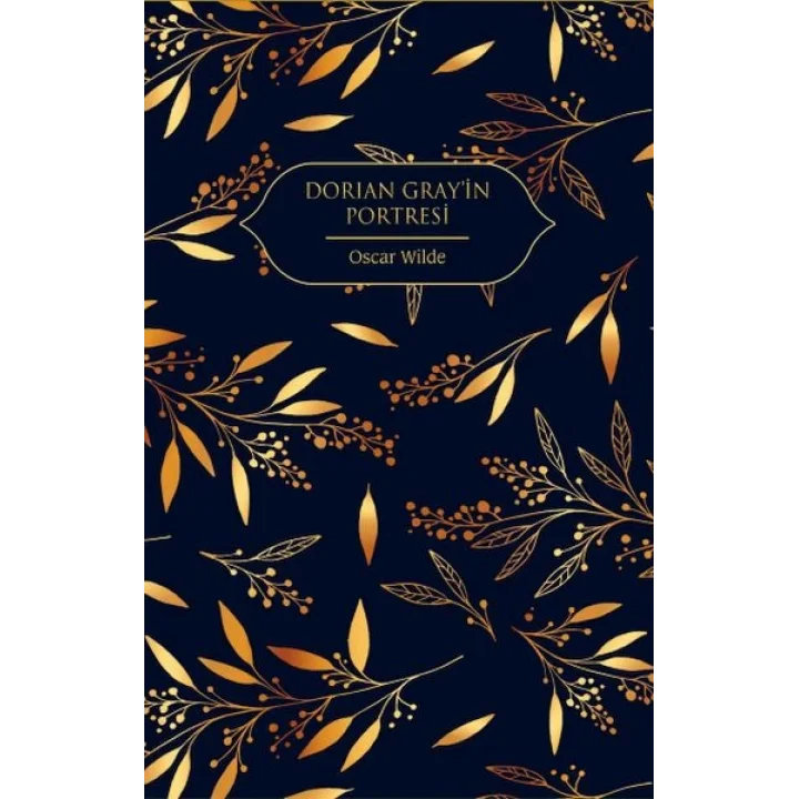 Dorian Grayin Portresi (Altın Yaldızlı - Ciltli)