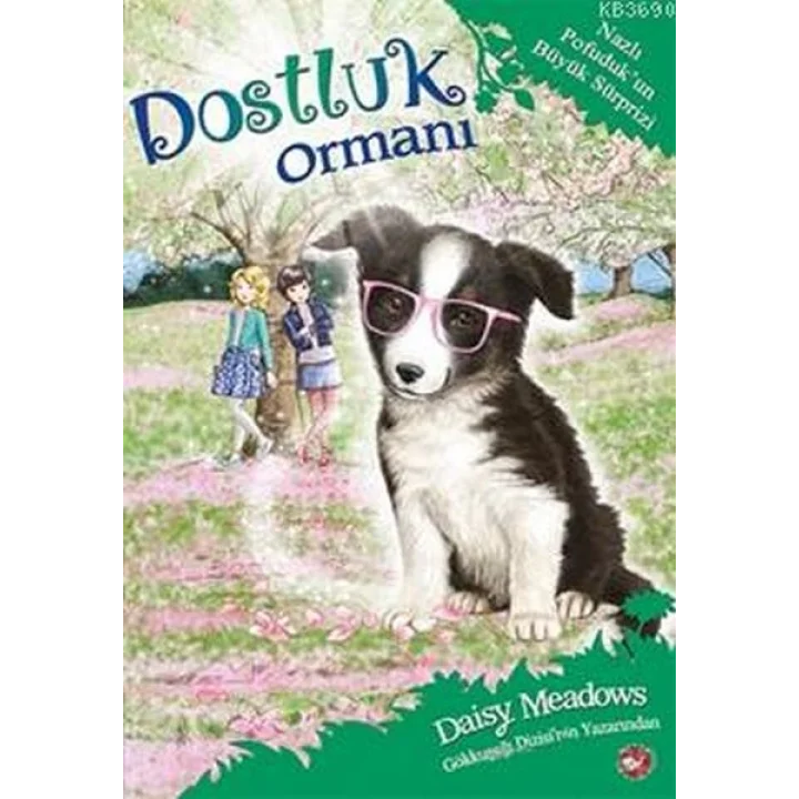 Dostluk Ormanı 10 - Nazlı Pofudukun Büyük Sürprizi