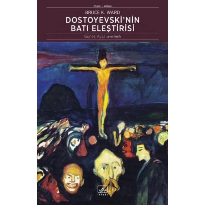 Dostoyevskinin Batı Eleştirisi