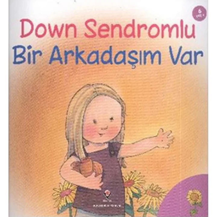 Down Sendromlu Bir Arkadaşım Var