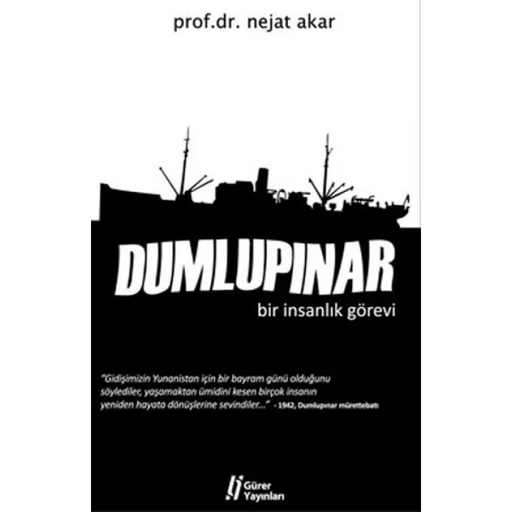 Dumlupınar  Bir İnsanlık Görevi