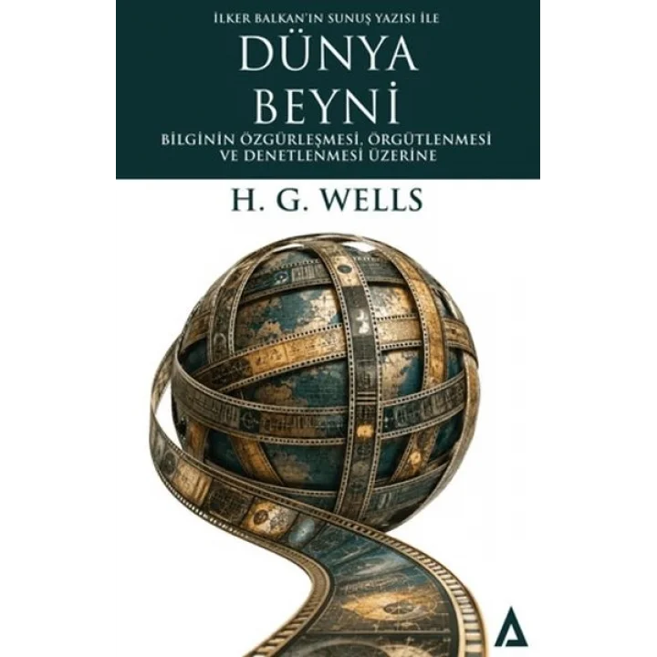 Dünya Beyni Bilginin Özgürleşmesi, Örgütlenmesi ve Denetlenmesi Üzerine