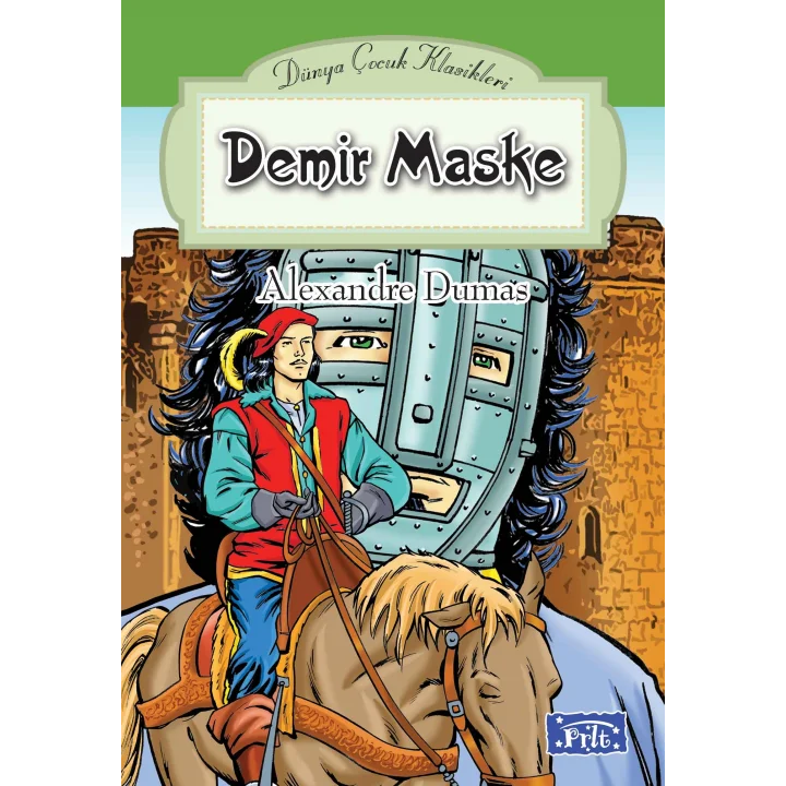 Dünya Çocuk Klasikler Dizisi Demir Maske