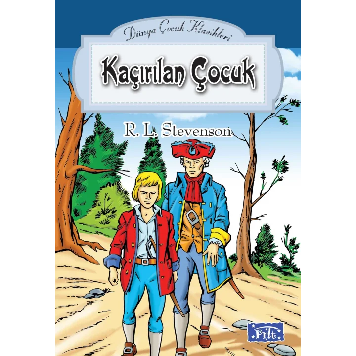 Dünya Çocuk Klasikler Dizisi Kaçırılan Çocuk