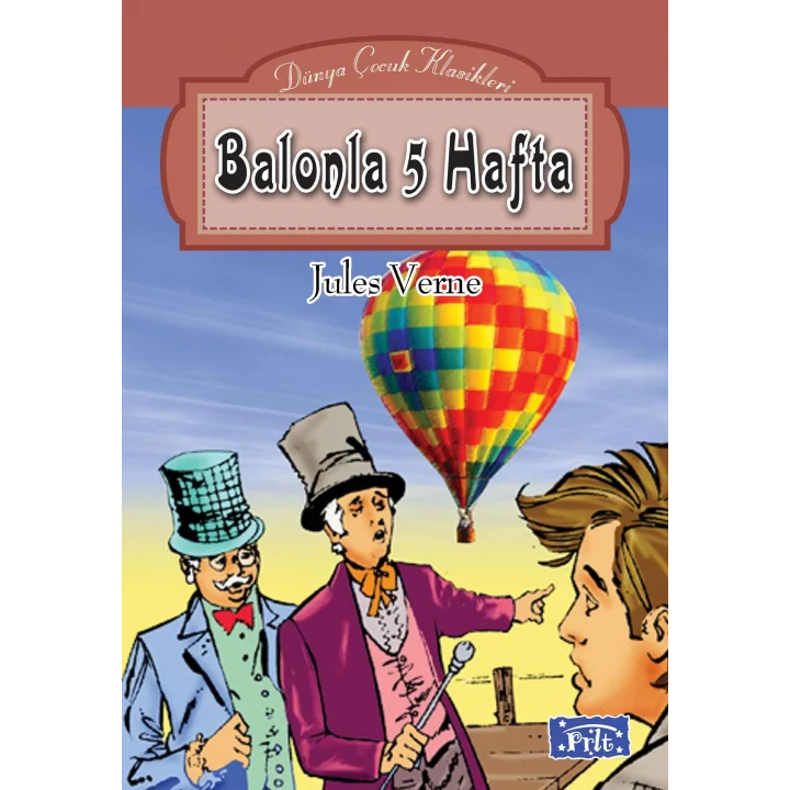 Dünya Çocuk Klasikleri Dizisi Balonla 5 Hafta