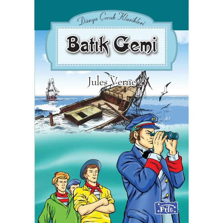 Dünya Çocuk Klasikleri Dizisi Batık Gemi