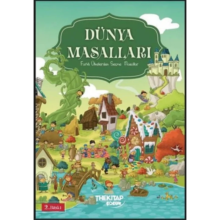 Dünya Masalları - Farklı Ülkelerden Seçme Masallar