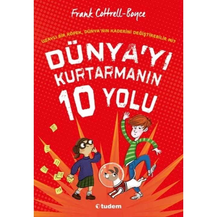 Dünyayı Kurtarmanın 10 Yolu