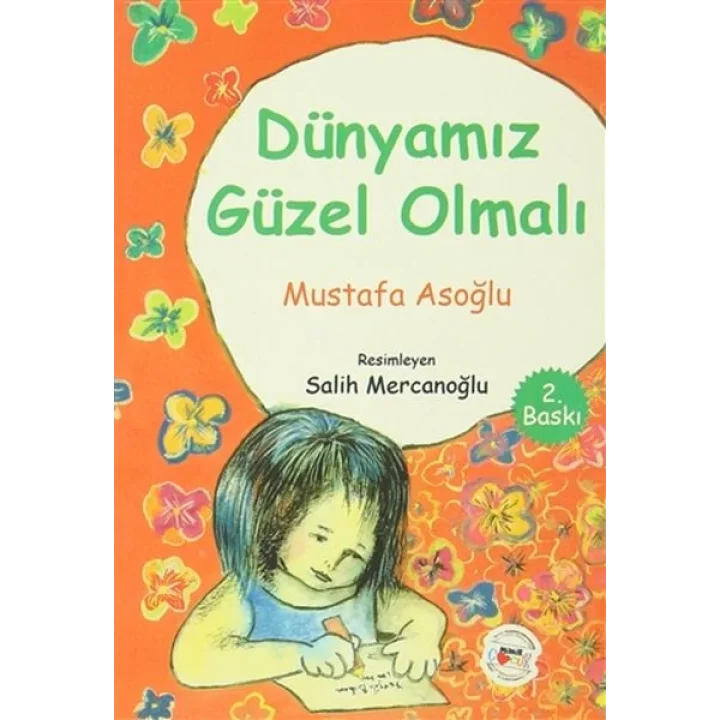 Dünyamız Güzel Olmalı