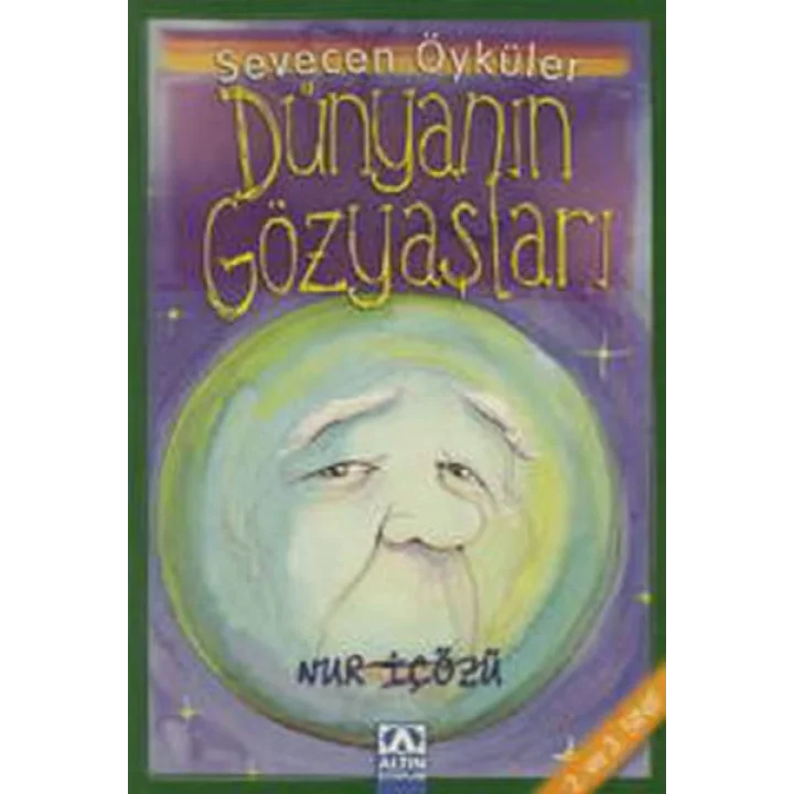Dünyanın Gözyaşları - Sevecen Öyküler