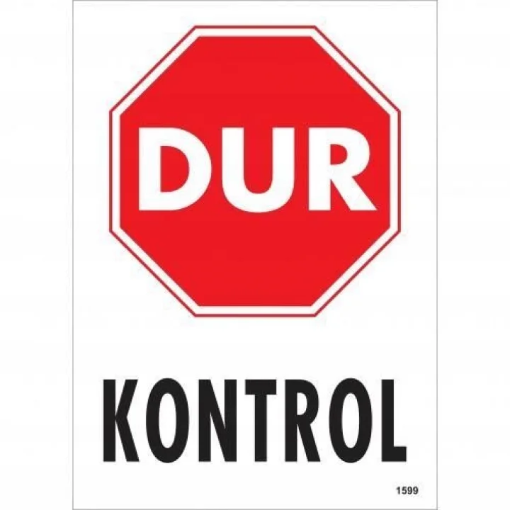 Mey İthalat® Dur Kontrol Siyah Kırmızı Uyarı Levhası 25x35 KOD:1599