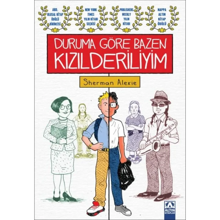 Duruma Göre Bazen Kızılderiliyim
