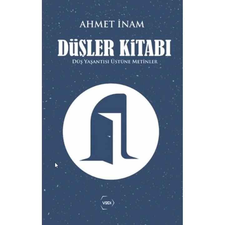 Düşler Kitabı Düş Yaşantısı Üstüne Metinler