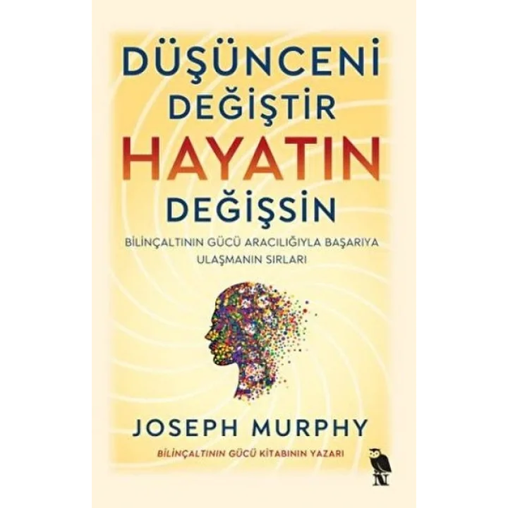 Düşünceni Değiştir - Hayatın Değişsin