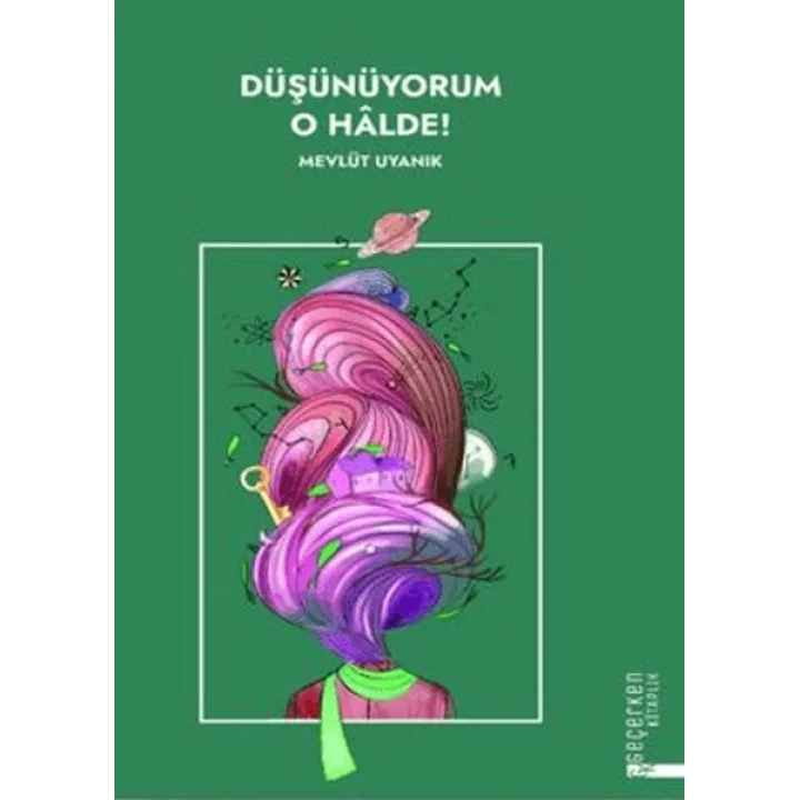 Düşünüyorum O Halde !